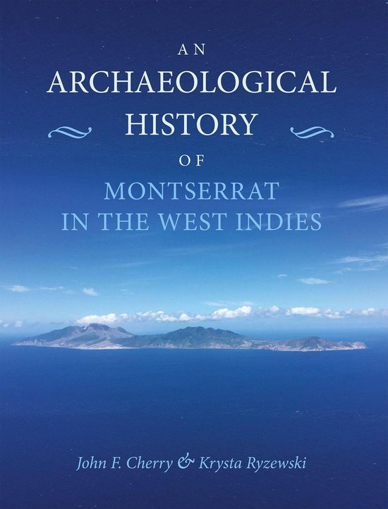 An Archaeological History of Montserrat in the West Indies - cover