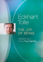 Joy of Being: Awakening to One's True Identity