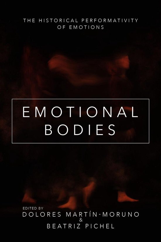 The History of Emotions - Emotional Bodies - cover