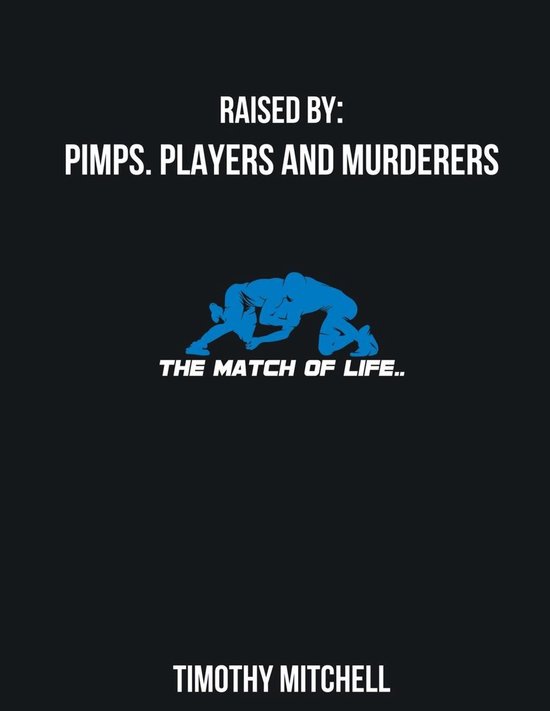 Raised By PIMPS. PLAYERS AND MURDERERS - cover