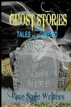 Ghost Stories and Tales of the Weird