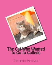 The Cat Who Wanted to Go to College