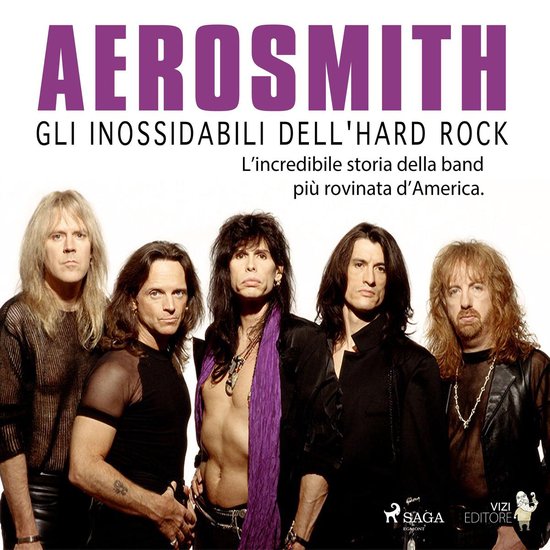 Aerosmith - Gli inossidabili dell'hard rock - cover