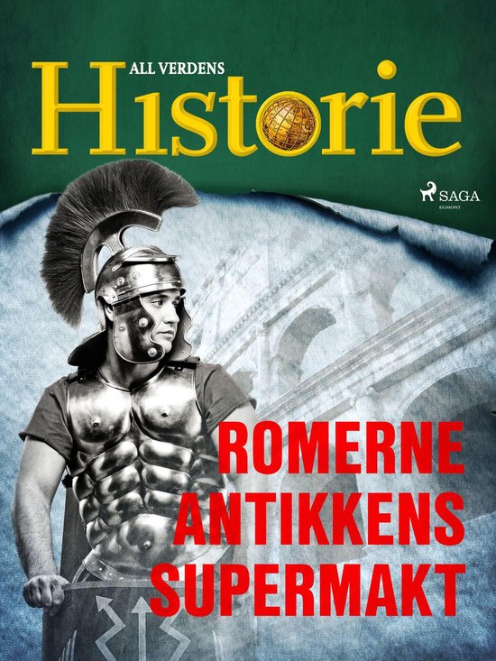 Historiens vendepunkter 3 - Romerne - Antikkens supermakt - cover