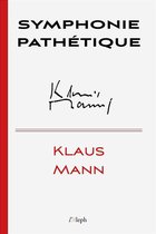 Klaus Mann 3 - Symphonie Pathétique