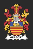 Gregory: Gregory Coat of Arms and Family Crest Notebook Journal (6 x 9 - 100 pages)