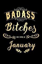 Badass Bitches Are Born In January