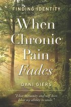Finding Identity: When Chronic Pain Fades