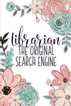 Librarian The Original Search Engine