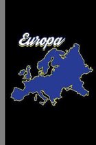 Europa: Europe Map Country Patriotism Patriot European Flag Gift For Nationals And Tourist (6''x9'') Dot Grid Notebook To Write