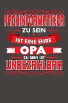 Fachinformatiker Zu Sein Ist Eine Ehre - Opa Zu Sein Ist Unbezahlbar: Wochenplaner - ohne festes Datum f�r ein ganzes Jahr