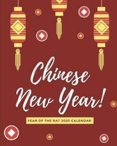 Chinese New Year Year of the Rat 2020 Calendar: Dated Weekly Planner: Celebrate Chinese New Year With This Keepsake Spring Festival Astrology Zodiac F