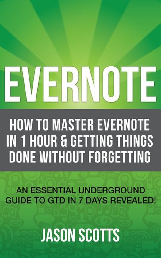 Evernote: How to Master Evernote in 1 Hour & Getting Things  ... - cover
