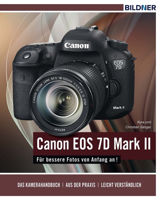 Canon EOS 7D Mark II - Für bessere Fotos von Anfang an! - cover