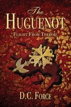 The Huguenot Series 1 - The Huguenot