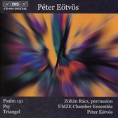 Zoltán Rácz, UMZE Chamber Emsemble, Péter Eötvös - Eötvös: Psalm 151/Psy/Triangel (CD)