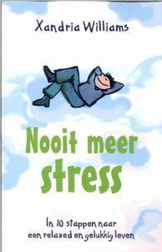 Cover van het boek 'Nooit meer stress !'