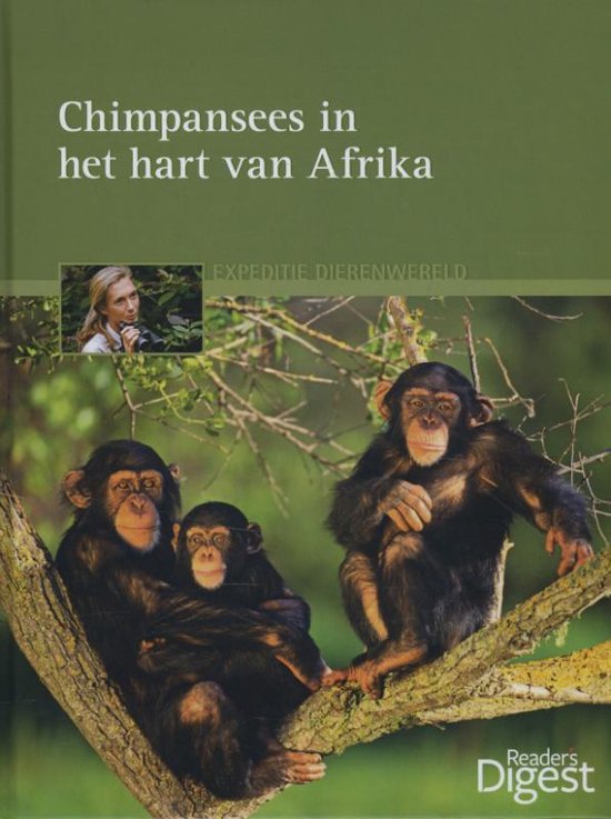 9789064079795 - Expeditie dierenwereld Chimpansees in het hart van Afrika