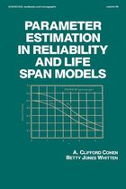 Statistics: A Series of Textbooks and Monographs - Parameter Estimation in Reliability and Life Span Models