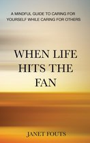When Life Hits the Fan