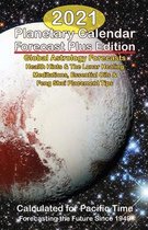 2021 Planetary Calendar Forecast Plus Edition