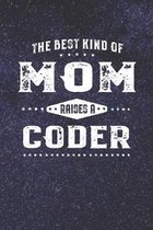 The Best Kind Of Mom Raises A Coder: Family life Grandma Mom love marriage friendship parenting wedding divorce Memory dating Journal Blank Lined Note