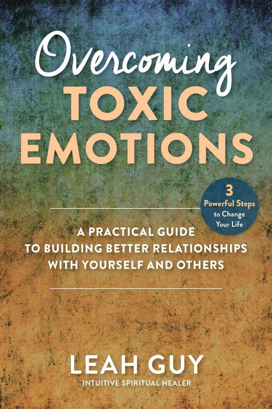 Overcoming Toxic Emotions - cover