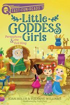 Little Goddess Girls - Persephone & the Evil King