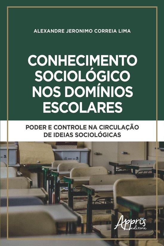 Conhecimento Sociológico nos Domínios Escolares Poder e Controle na Circulação de... Conhecimento Sociológico nos Domínios Escolares Poder e Controle na Circulação de...