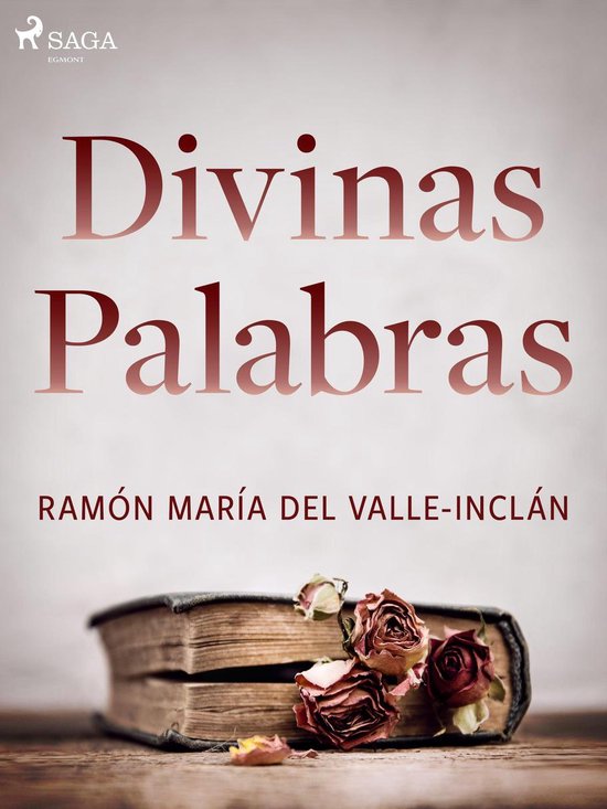 Divinas palabras (ebook), Ramón María Del ValleInclán 9788726485929
