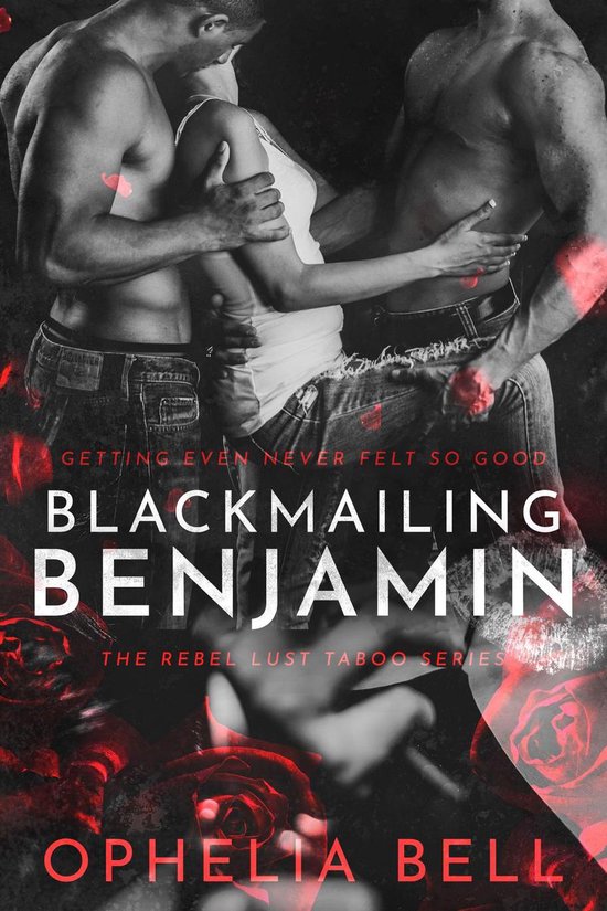 Rebel Lust Taboo 2 - Blackmailing Benjamin - cover