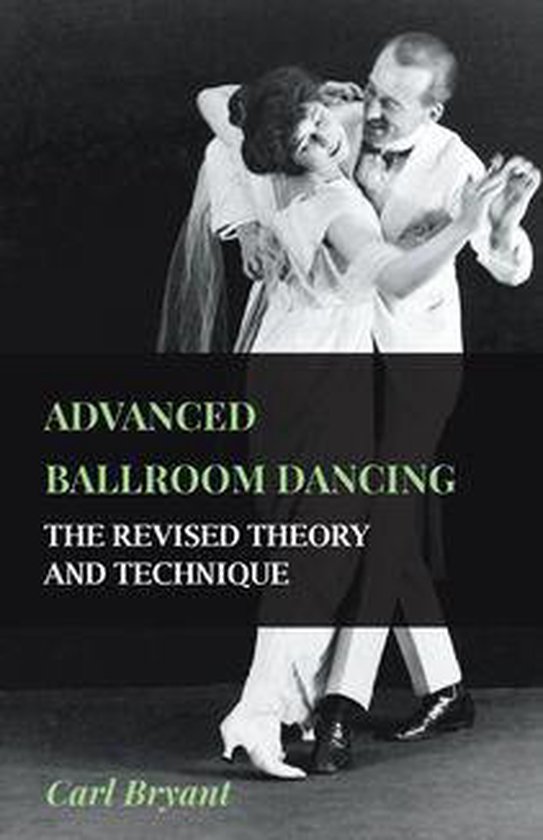 Foto: Advanced ballroom dancing the revised theory and technique