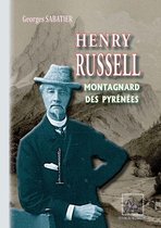 Arremouludas - Henry Russell Montagnard des Pyrénées