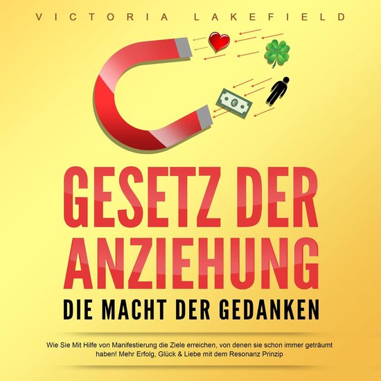 Gesetz der Anziehung - Die Macht der Gedanken - cover