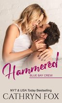 Blue Bay Crew 3 - Hammered