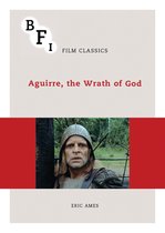BFI Film Classics - Aguirre, the Wrath of God