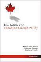 Queen's Policy Studies Series 188 - The Politics of Canadian Foreign Policy, Fourth Edition