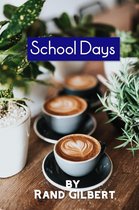 Life Lessons - School Days