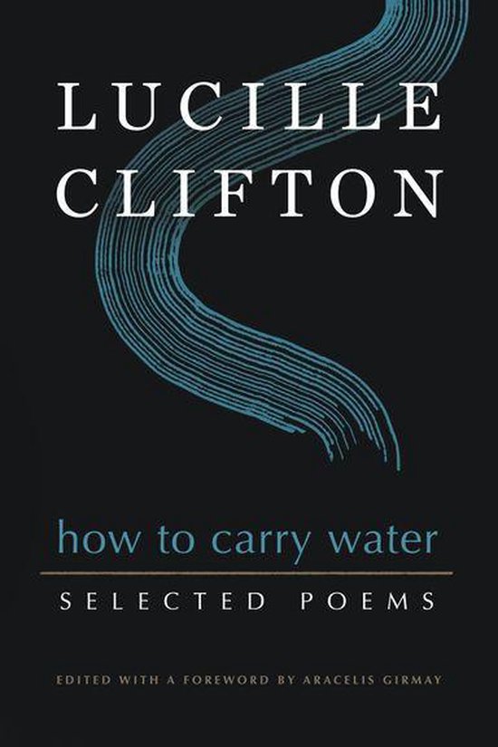 How to Carry Water: Selected Poems of Lucille Clifton - cover
