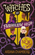 The Witches of Fairhollow High - The New Girl (The Witches of Fairhollow High)