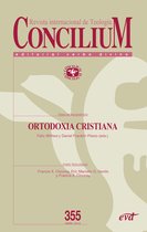 Concilium - Ortodoxia cristiana. Concilium 355