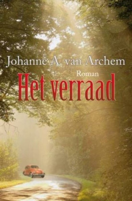 Cover van het boek 'Het verraad' van Johanne van Archem