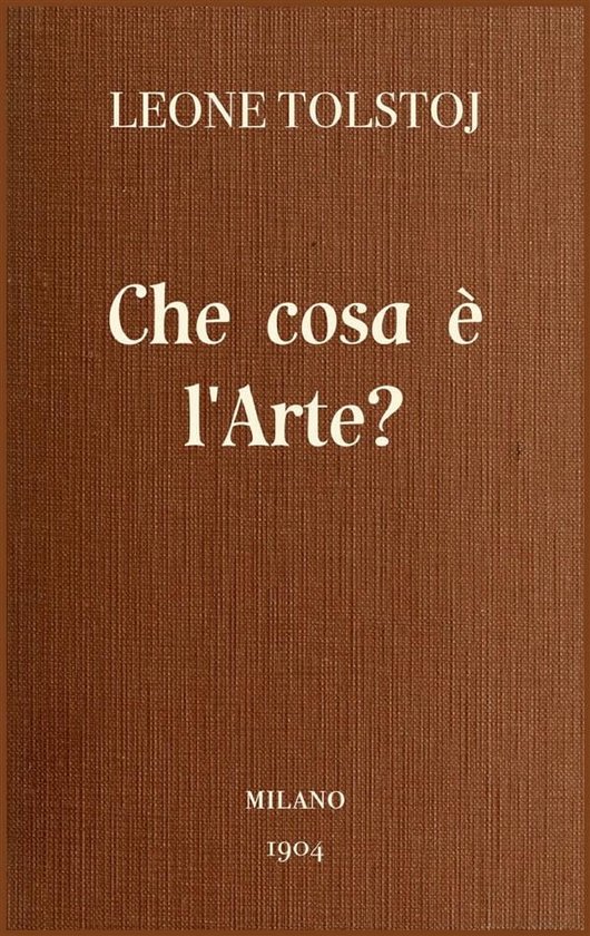 Che cosa è l'arte? (ebook), Lev Tolstoj 9791222019017 Boeken