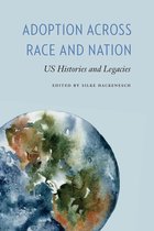 Formations: Adoption, Kinship, and Culture - Adoption across Race and Nation