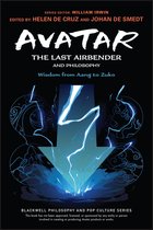 The Blackwell Philosophy and Pop Culture Series - Avatar: The Last Airbender and Philosophy