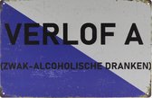 Wandbord – Verlof A - Zwak alcoholische dranken - Retro - Wanddecoratie – Reclame bord – Restaurant – Kroeg - Bar – Cafe - Horeca – Metal Sign – 20x30cm