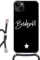 Geschikt voorApple Iphone 14 Plus - Crossbody Case - Quotes - Bedankt - Spreuken - Collega - Siliconen - Crossbody - Backcover met Koord - Telefoonhoesje met koord - Hoesje met touw