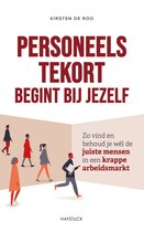 Personeelstekort begint bij jezelf