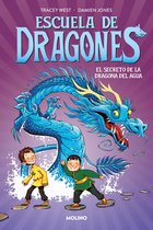Escuela de dragones 3 - Escuela de dragones 3 - El secreto de la dragona del agua