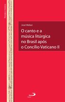 Liturgia - O Canto e a Música Litúrgica no Brasil Após o Concílio Vaticano II